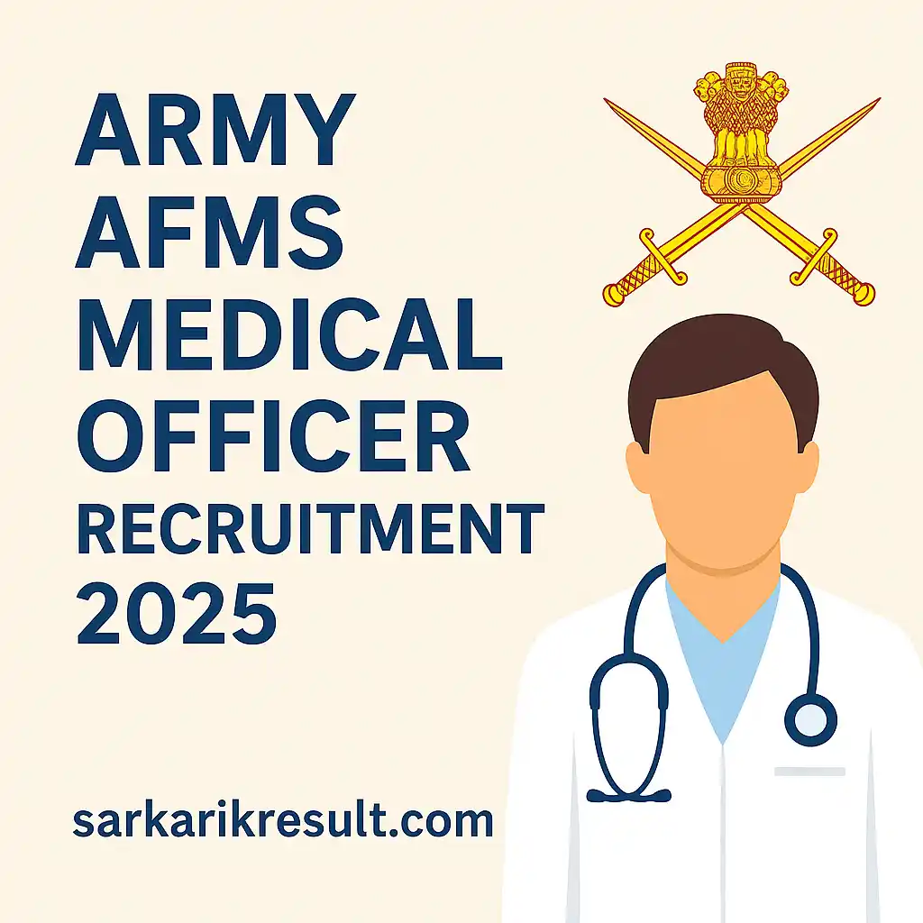 Army AFMS Medical Officer Recruitment 2025 notification, apply online for 225 Medical Officer vacancies at Sarkarikeresult.com